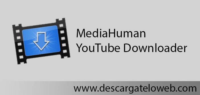 mediahuman youtube downloader full 2021